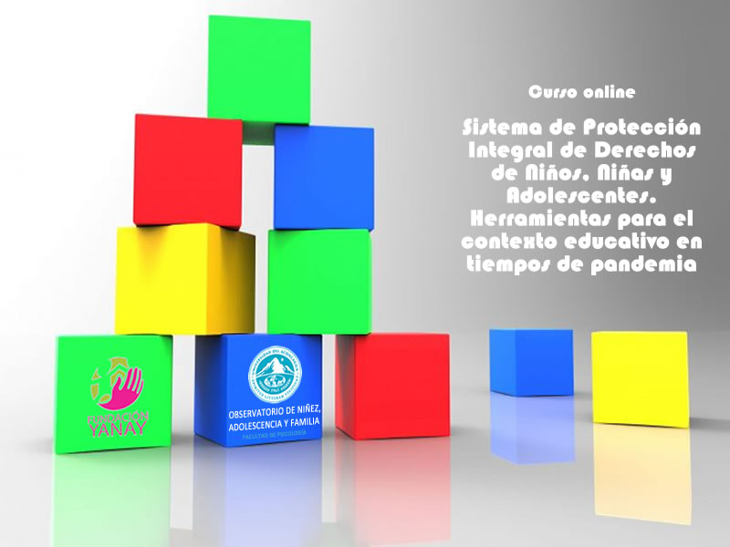 Curso virtual: Sistema de Protección Integral de Derechos de Niños, Niñas y Adolescentes. Herramientas para el contexto educativo en tiempos de pandemia